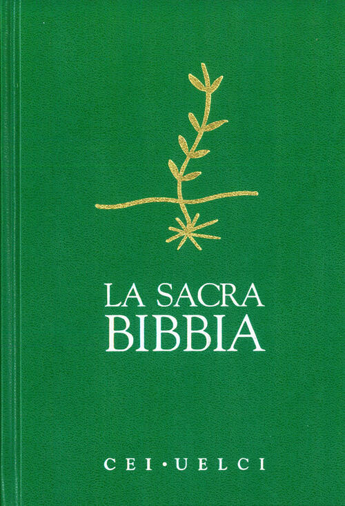 La Sacra Bibbia. Cei-Uelci Effata 2022