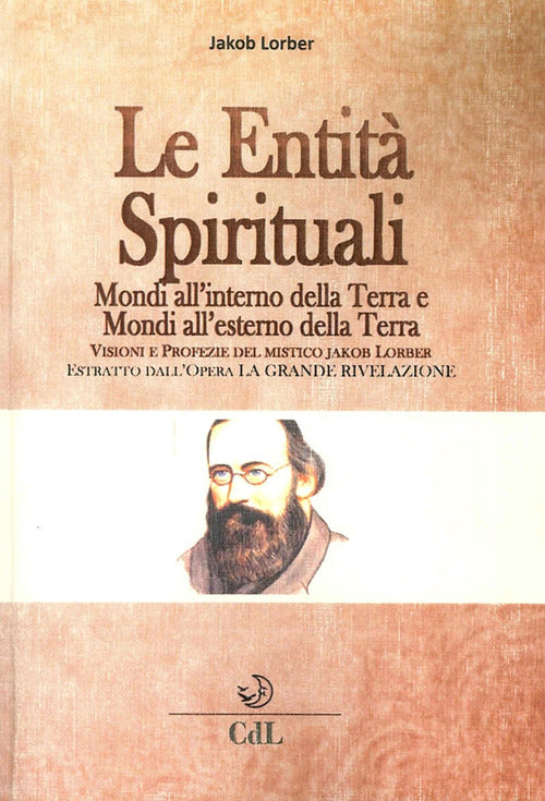 Le Entita Spirituali. Mondi All'esterno Della Terra. Estratto Dall'opera La Gr