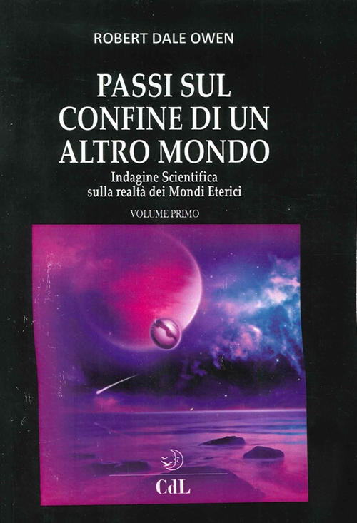 Passi Sul Confine Di Un Altro Mondo. Vol. 1 Robert Dale Owen Cerchio Della Lun