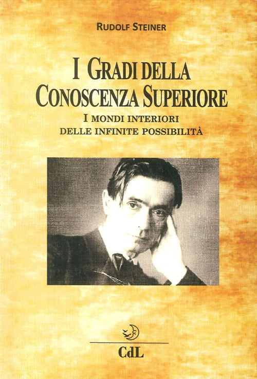 I Gradi Della Conoscenza Superiore. I Mondi Interiori Delle Infinite Possibili