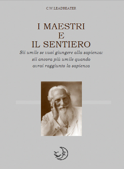 I Maestri E Il Sentiero Charles Webster Leadbeater Cerchio Della Luna 2017