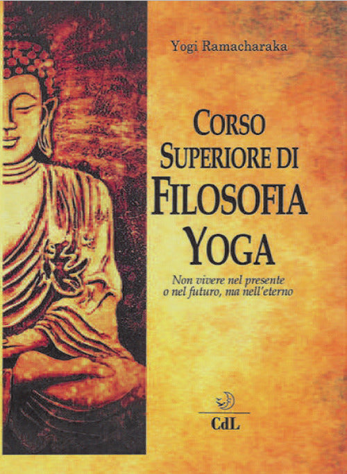Corso Superiore Di Filosofia Yoga Yogi Ramacharaka Cerchio Della Luna 2018