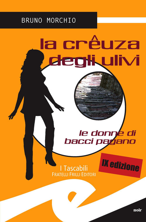 La Crêuza Degli Ulivi. Le Donne Di Bacci Pagano Bruno Morchio Frilli 2015