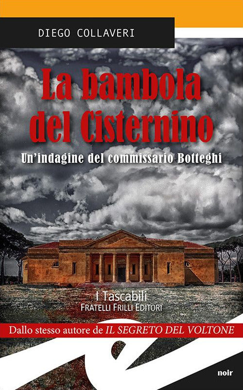 La Bambola Del Cisternino. Un'indagine Del Commissario Botteghi Diego Collaver