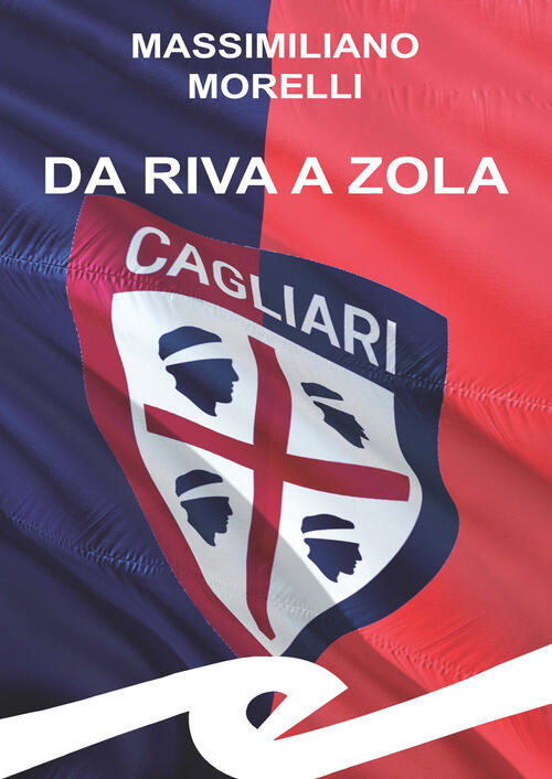 Da Riva A Zola Massimiliano Morelli Frilli 2024