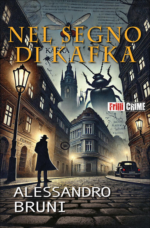 Nel Segno Di Kafka Alessandro Bruni Frilli 2025