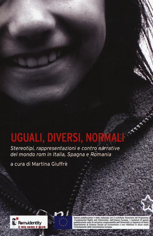 Uguali, Diversi, Normali. Stereotipi, Rappresentazioni E Contro Narrative Del