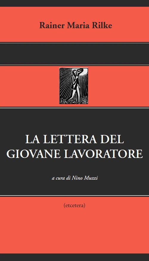 Lettera Del Giovane Lavoratore Rainer Maria Rilke Castelvecchi 2015