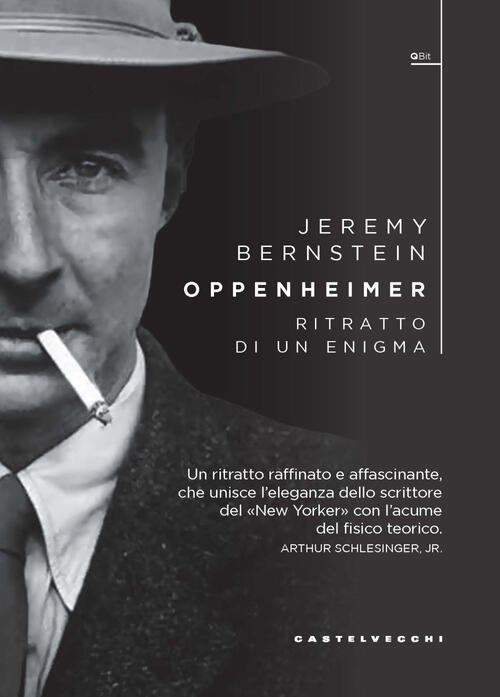Oppenheimer. Ritratto Di Un Enigma Jeremy Bernstein Castelvecchi 2023