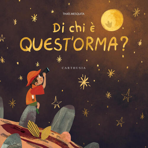 Di Chi E Questa Orma? Ediz. Illustrata Thais Mesquita Carthusia 2025