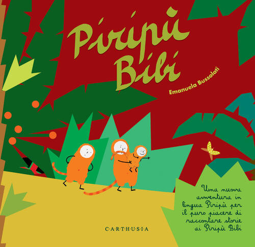 Piripu Bibi Emanuela Bussolati Carthusia 2025