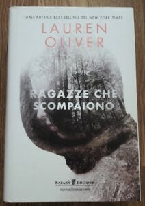 Ragazze Che Scompaiono Lauren Oliver Safara 2015