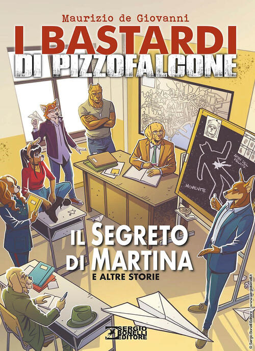 Il Segreto Di Martina E Altre Storie. I Bastardi Di Pizzofalcone Maurizio De G