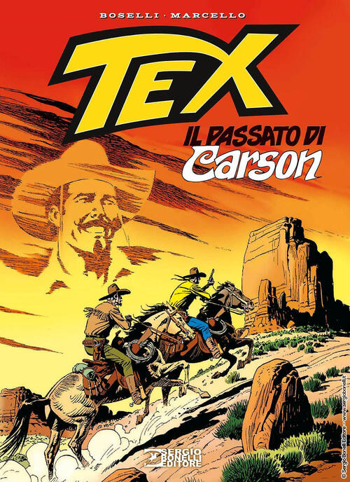 Tex. Il Passato Di Carson Mauro Boselli Sergio Bonelli Editore 2024