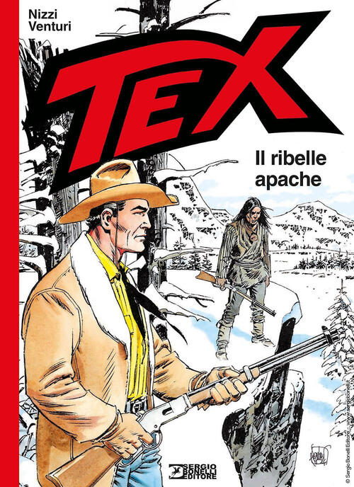 Tex. Il Ribelle Apache Claudio Nizzi Sergio Bonelli Editore 2024