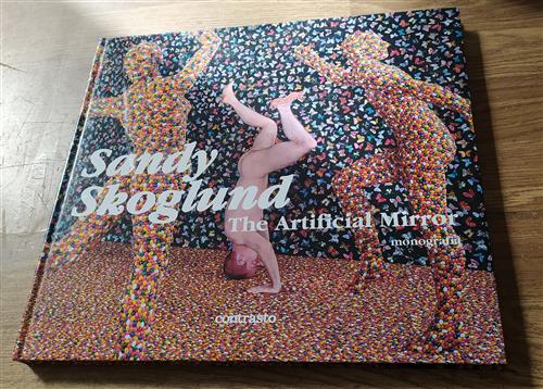 Sandy Skoglund. The Artificial Mirror. Catalogo Della Mostra (Venezia, 5 Giugno-13 Settembre 2009)