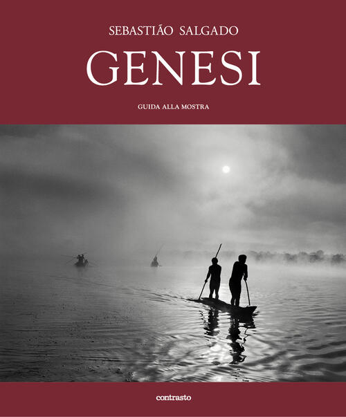 Sebastião Salgado. Genesi. Guida Alla Mostra Contrasto 2025