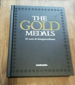 The Gold Medals. 60 Anni Di Fotogiornalismo