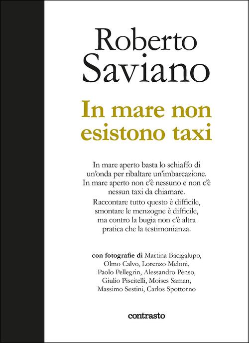 In Mare Non Esistono Taxi Roberto Saviano Contrasto 2019