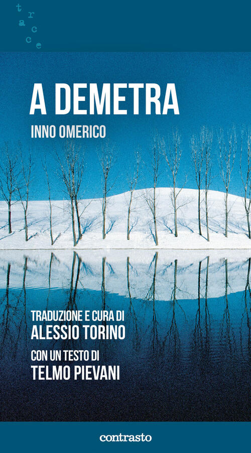 A Demetra. Inno Omerico Alessio Torino, Omero Contrasto 2022