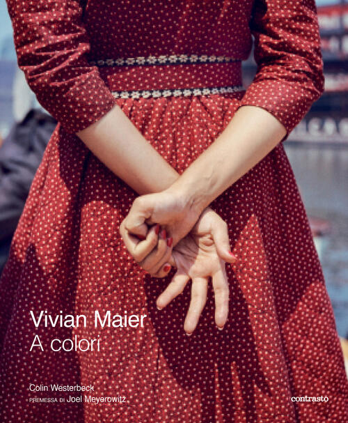 Vivian Maier A Colori Contrasto 2026