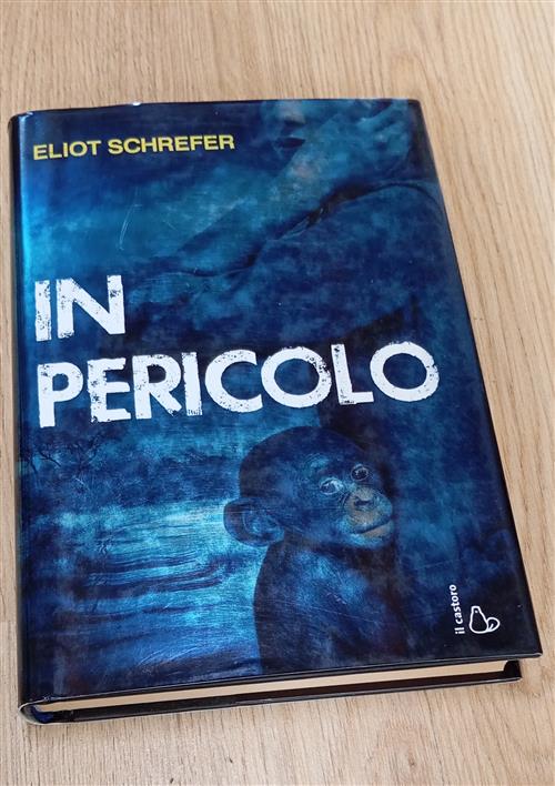 In Pericolo Eliot Schrefer Il Castoro 2015