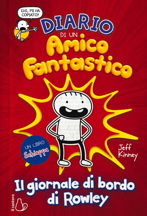 Diario Di Un Amico Fantastico. Il Giornale Di Bordo Di Rowley Jeff Kinney Il C