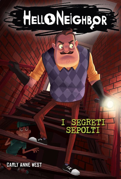 I Segreti Sepolti. Hello Neighbor. Vol. 3