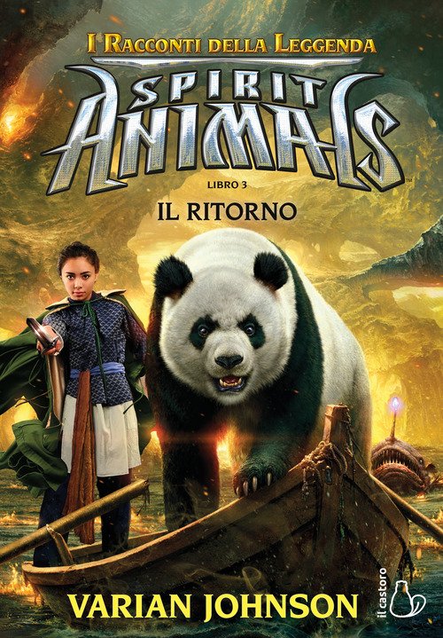 Il Ritorno. Spirit Animals. I Racconti Della Leggenda. Vol. 3