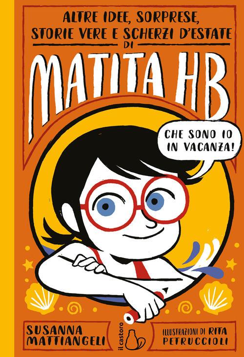 Altre Idee, Sorprese, Storie Vere E Scherzi D'estate Di Matita Hb Susanna Matt