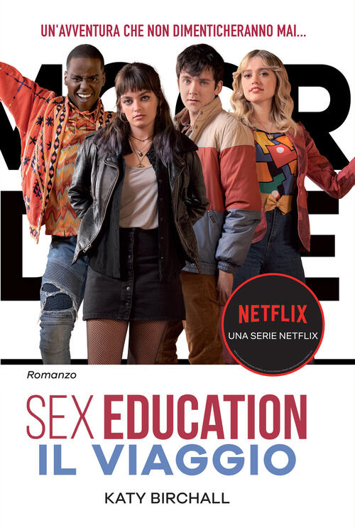 Sex Education. Il Viaggio Katy Birchall Il Castoro 2021