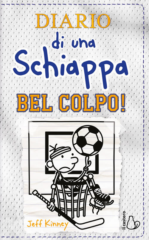 Diario Di Una Schiappa. Bel Colpo! Jeff Kinney Il Castoro 2022
