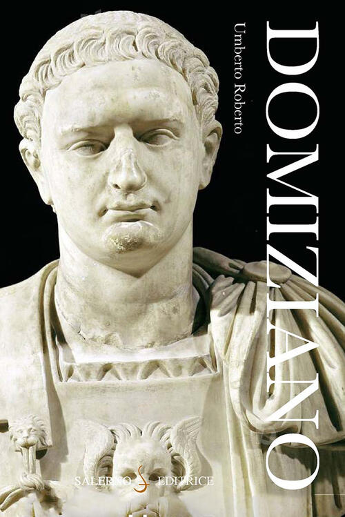 Domiziano Umberto Roberto Salerno Editrice 2025