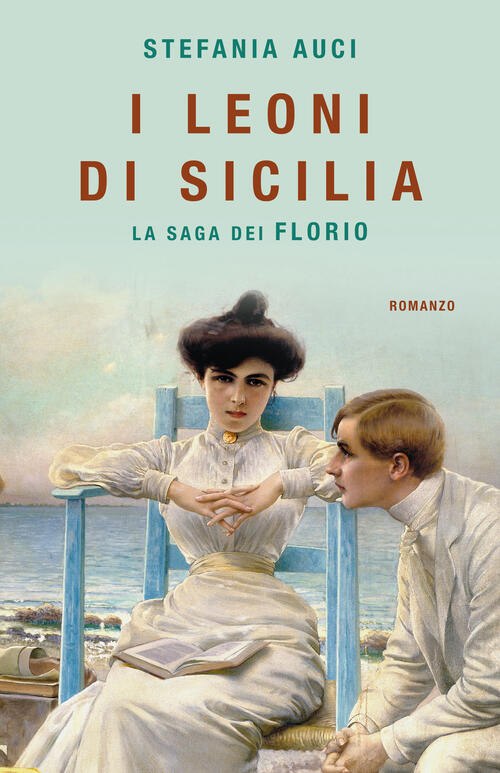 I Leoni Di Sicilia. La Saga Dei Florio Stefania Auci Superpocket 2025