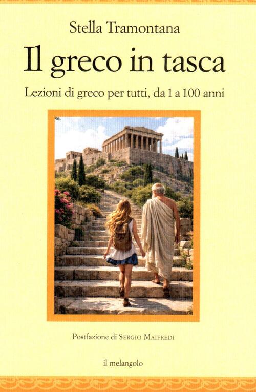 Il Greco In Tasca. Lezioni Di Greco Antico Per Tutti Stella Tramontana Il Nuov
