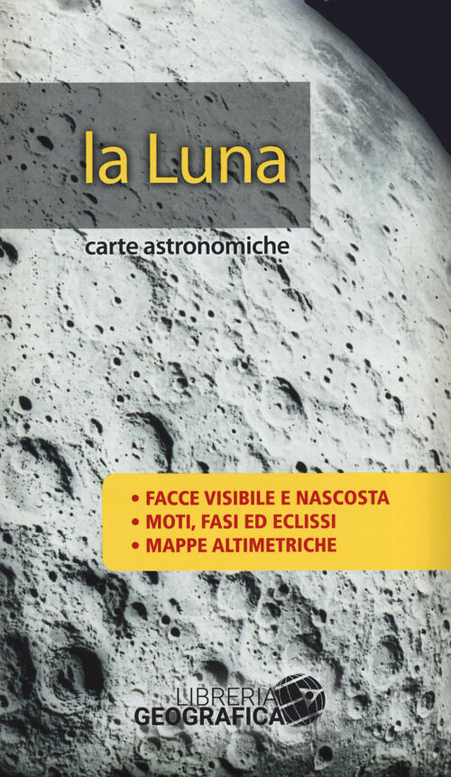Luna. Carte Astronomiche Libreria Geografica 2024