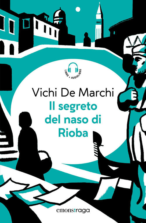 Il Segreto Del Naso Di Rioba. Con Audiolibro Vichi De Marchi Emons Edizioni 20