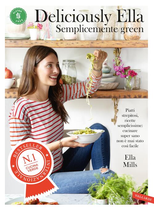Deliciously Ella. Semplicemente Green. Piatti Strepitosi, Ricette Semplicissim