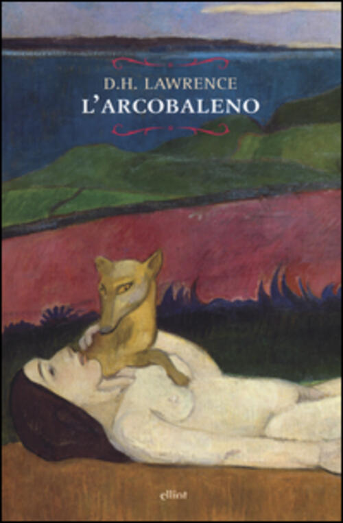 L'arcobaleno D. H. Lawrence Elliot 2015