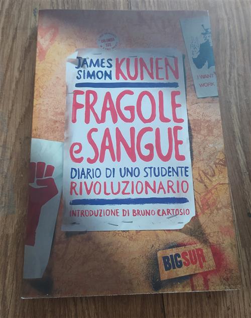 Fragole E Sangue James Kunen Simon Big Sur 2016