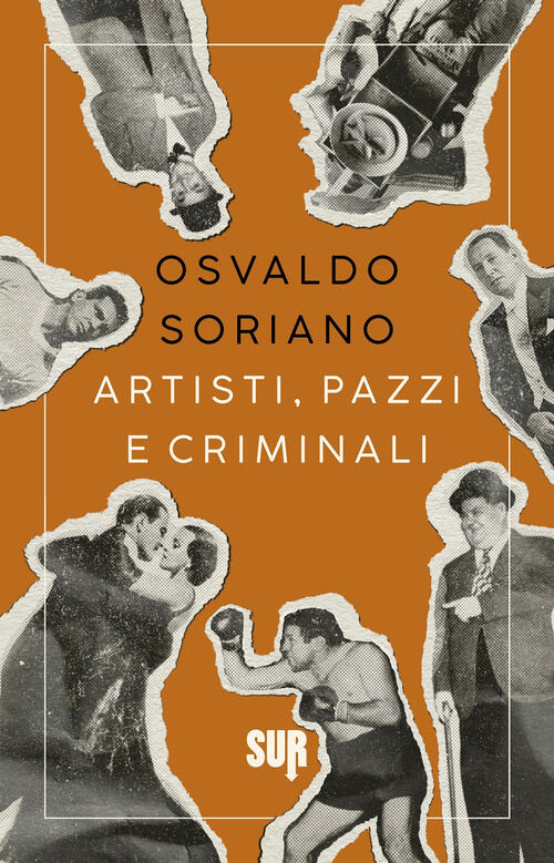 Artisti, Pazzi E Criminali