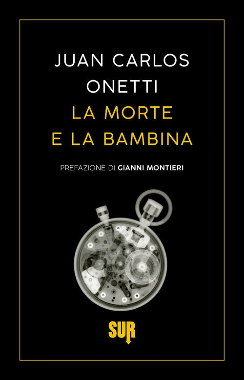 La Morte E La Bambina Juan Carlos Onetti Sur 2024