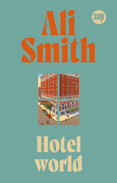 Hotel World Ali Smith Sur 2025