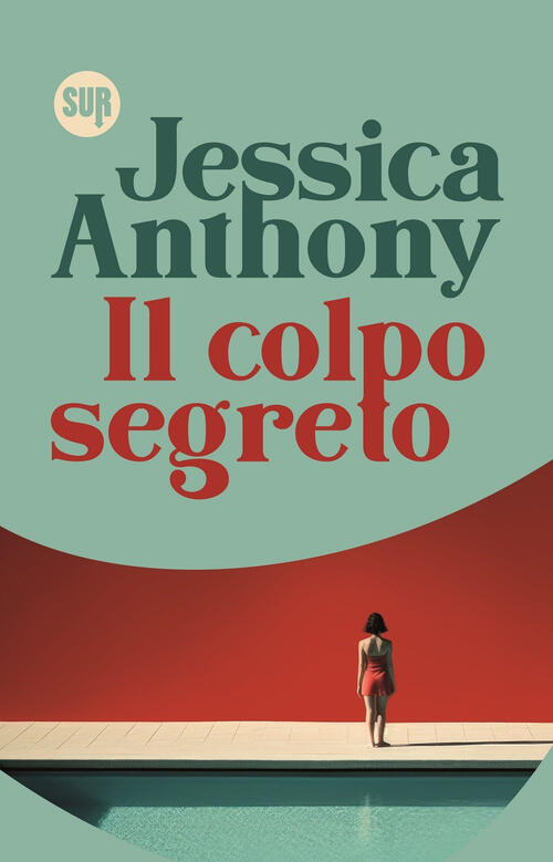 Il Colpo Segreto Jessica Anthony Sur 2025
