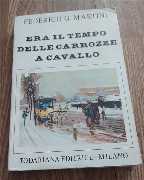 Era Il Tempo Delle Carrozze A Cavallo
