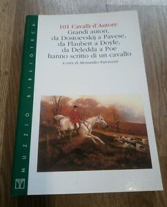 Centouno Cavalli D'autore. Grandi Autori