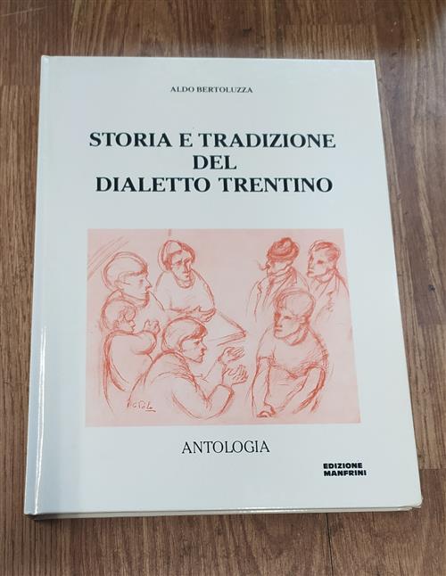 Storia E Tradizione Del Dialetto Trentino Aldo Bertoluzza Edizioni Manfrini 19
