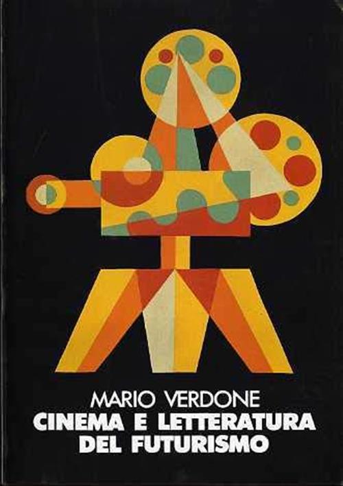Cinema E Letteratura Del Futurismo Mario Verdone Manfrini 1990