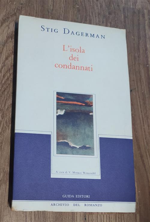L'isola Dei Condannati Stig Dagerman Guida 1985