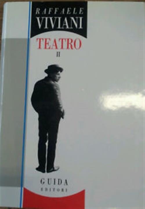 Raffaele Viviani. Tutto Il Teatro. Volume 2 Guido Davico Bonino, Antonia Lezza